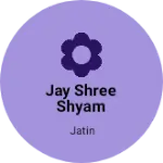 Business logo of Jay shree shyam towel