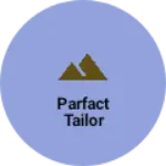 Business logo of Parfact tailor