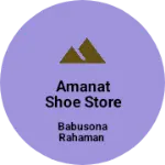 Business logo of Amanat shoe store