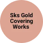 Business logo of Sks gold covering works