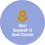 Business logo of Shri Ganesh it and communication