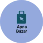 Business logo of Apna bazar