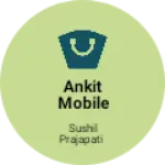 Business logo of Ankit mobile shop