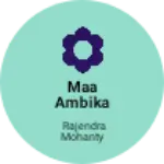 Business logo of Maa Ambika Garments