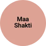 Business logo of Maa shakti