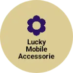 Business logo of Lucky Mobile Accessories