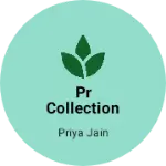 Business logo of PR COLLECTION