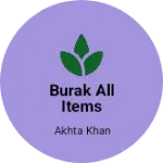 Business logo of Burak all items