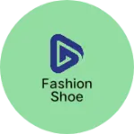 Business logo of Fashion shoe
