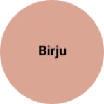 Business logo of Birju