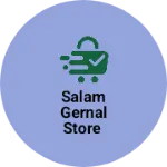 Business logo of Salam gernal store