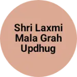 Business logo of Shri Laxmi Mala grah updhug