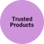 Business logo of Trusted products