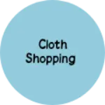 Business logo of Cloth shopping
