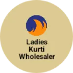 Business logo of Ladies kurti wholesaler