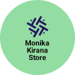 Business logo of Monika kirana store