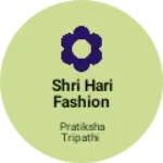 Business logo of Shri Hari Fashion Sky