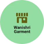 Business logo of Wanishri Garment