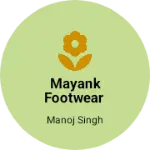 Business logo of Mayank footwear