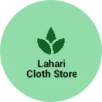 Business logo of Lahari cloth store