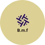 Business logo of B.m.f