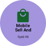 Business logo of Mobile sell and service