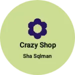Business logo of Crazy shop