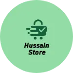 Business logo of Hussain store