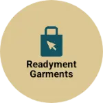 Business logo of Readyment garments