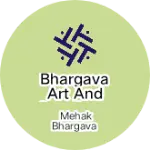 Business logo of Bhargava Art and Creations