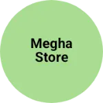 Business logo of Megha store