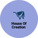 Business logo of house of Creation