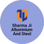 Business logo of Sharma ji alluminium and steel work