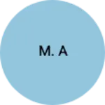 Business logo of M. A