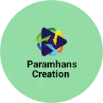 Business logo of Paramhans creation