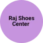 Business logo of Raj Shoes Center