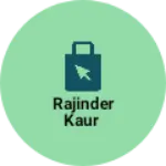 Business logo of Rajinder kaur