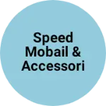 Business logo of SPEED MOBAIL & Accessories