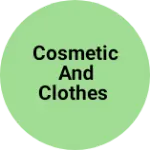Business logo of Cosmetic and clothes