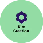 Business logo of K.m creation