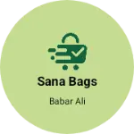 Business logo of Sana bags
