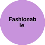 Business logo of Fashionable