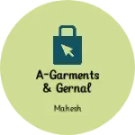 Business logo of A-garments & gernal store
