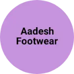 Business logo of Aadesh Footwear