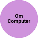 Business logo of Om computer