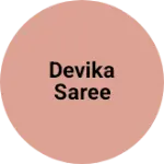 Business logo of Devika saree