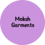 Business logo of Moksh garments