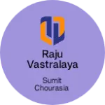 Business logo of Raju Vastralaya