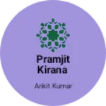 Business logo of Pramjit kirana
