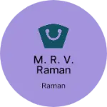 Business logo of M. R. V. Raman wood art .wood working Furniture